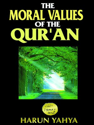 cover image of The Moral Values of the Qur'an